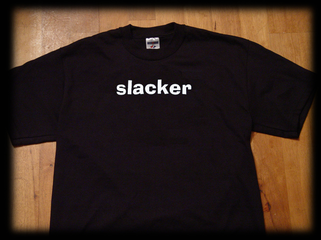 slacker